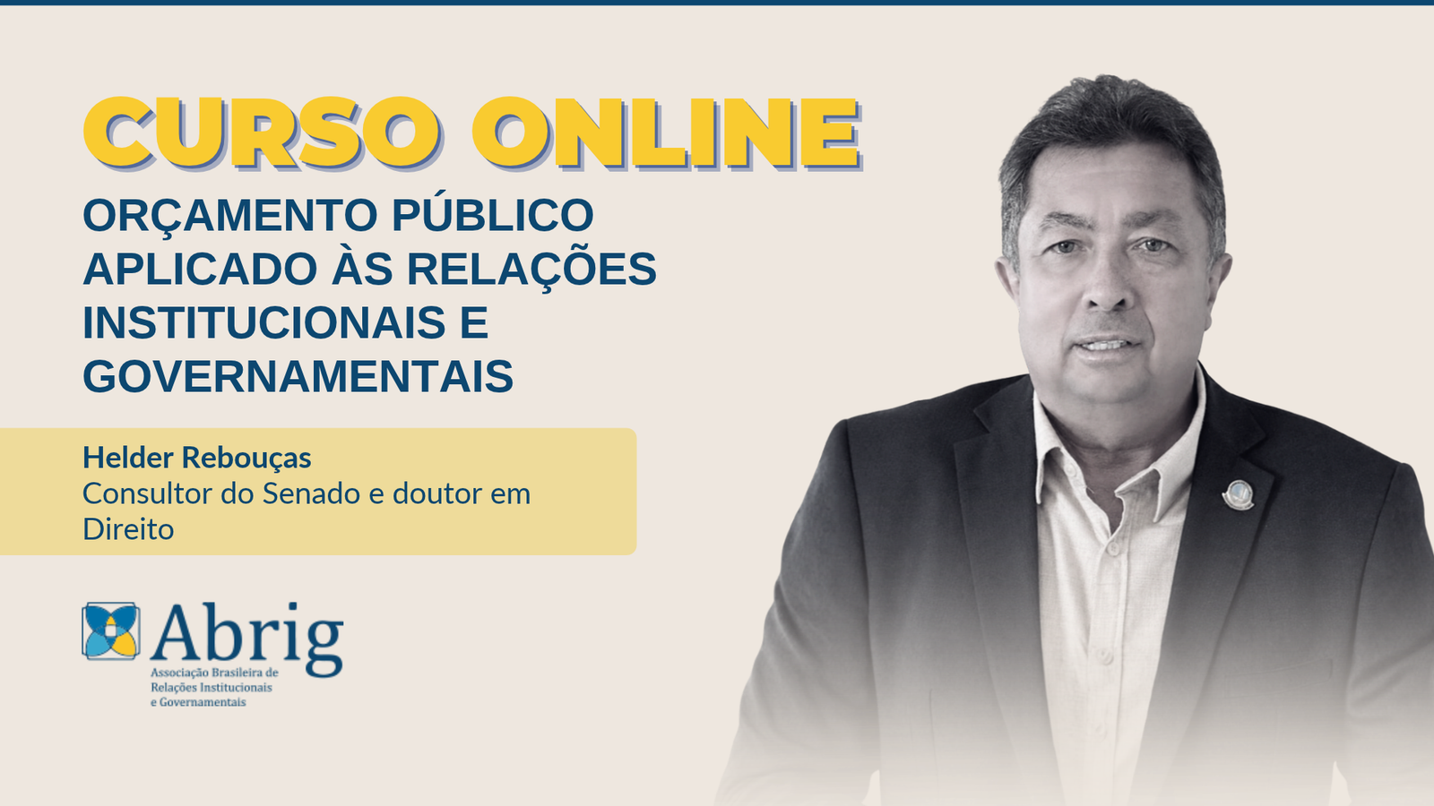 “Orçamento Público Aplicado às Relações Institucionais e Governamentais” é o novo curso da ABRIG
